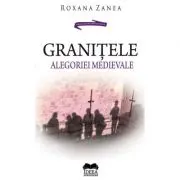 Granitele alegoriei medievale