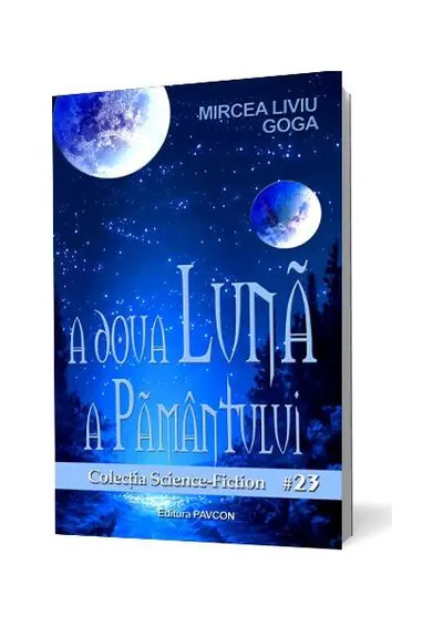 A doua Lună a Pământului - Paperback brosat - Mircea Liviu Goga