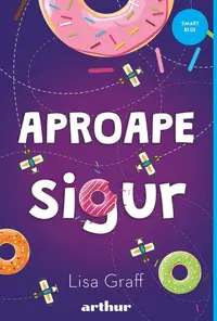 Aproape sigur - Hardcover - Lisa Graff