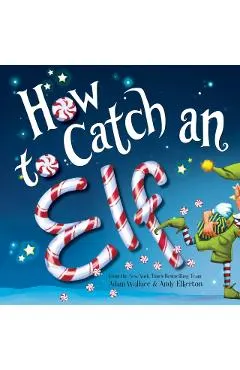 How to Catch an Elf