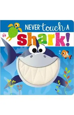 Never Touch a Shark!