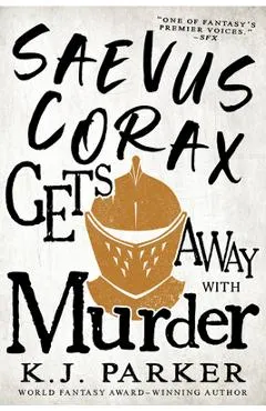 Saevus Corax Gets Away with Murder