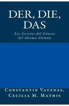 Der, Die, Das: Los Secretos del Género del Idioma Alemán