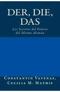 Der, Die, Das: Los Secretos del Género del Idioma Alemán