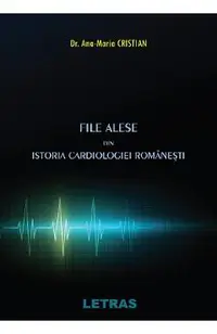 eBook File alese din istoria cardiologiei romanesti