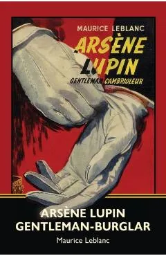 Ars�ne Lupin, Gentleman-Burglar (Warbler Classics)