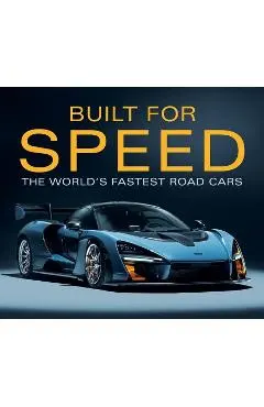 Built for Speed: World's Fastest Road Cars