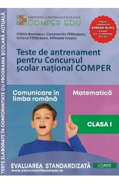 Teste de antrenament - Clasa 1 - Concursul Comper - Ofelia Boerescu, Constantin Filfanescu, Iuliana Filfanescu, Mihaela Ivascu