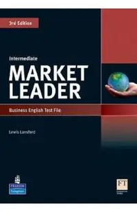 Market Leader 3rd Edition Intermediate Business English Test File