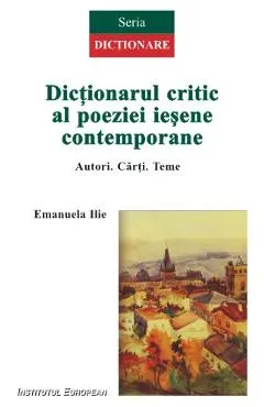 Dictionarul Critic Al Poeziei Iesene Contemporane