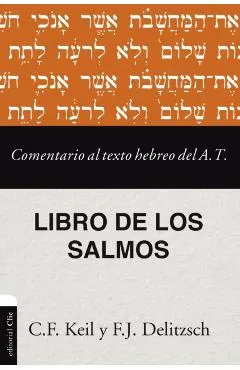 Comentario al texto hebreo del Antiguo Testamento - Salmos