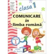 Comunicare in limba romana pentru clasa 1. Partea 1 (CP)