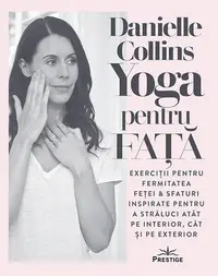 Yoga pentru față - Paperback - Danielle Collins