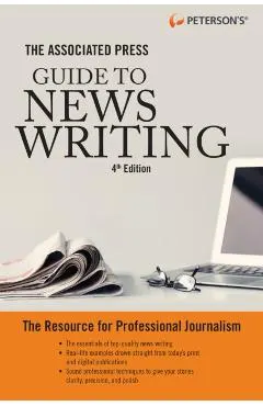 The Associated Press Guide to News Writing, 4th Edition