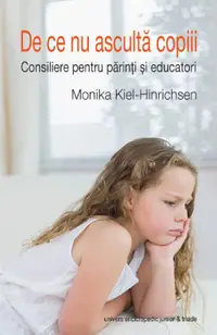 De ce nu asculta copiii