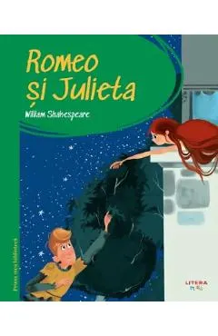 Romeo si Julieta. Prima mea biblioteca