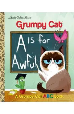A is for Awful: A Grumpy Cat ABC Book