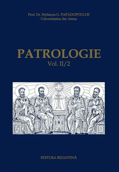 Patrologie (Vol. II / 2) - Paperback brosat - Stelianos Papadopoulos