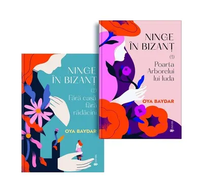 Ninge în Bizanț (2 volume) - Paperback brosat - Oya Baydar