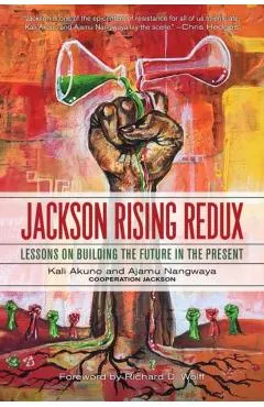 Jackson Rising Redux: Lessons on Building the Future in the Present