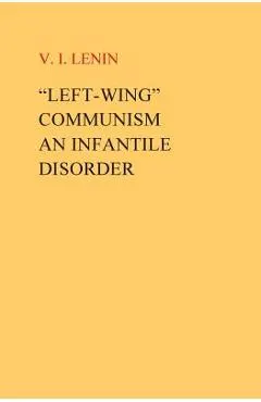 Left-Wing Communism, an Infantile Disorder
