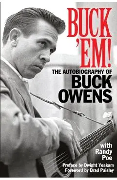 Buck 'em!: The Autobiography of Buck Owens