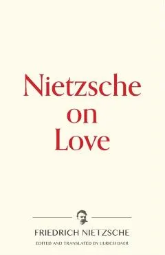 Nietzsche on Love