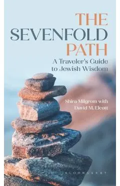 The Sevenfold Path: A Traveler's Guide to Jewish Wisdom