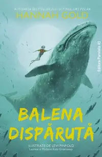 Balena dispărută - Paperback brosat - Hannah Gold