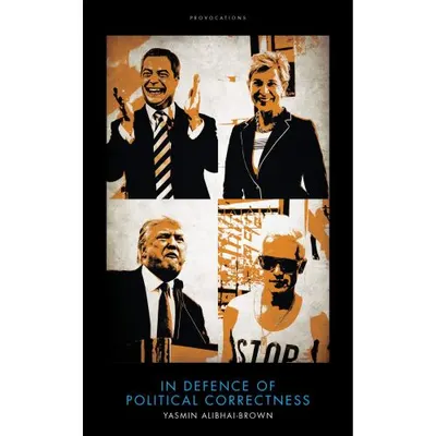 In Defence Of Political Correctness