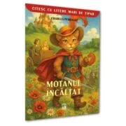 Motanul Incaltat (colectia Citesc cu Litere Mari)