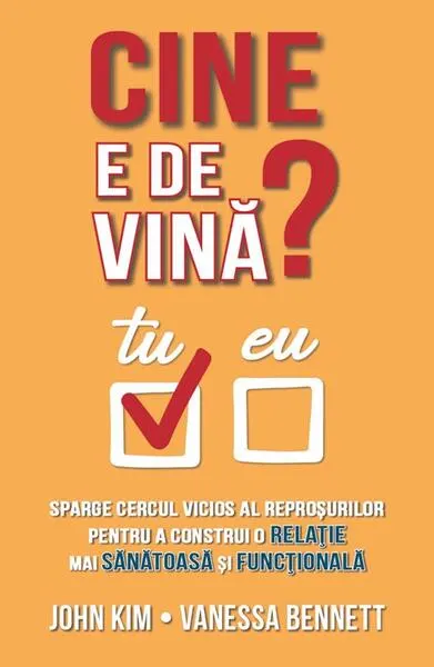 Cine e de vină? - Paperback brosat - John Kim, Vanessa Bennett