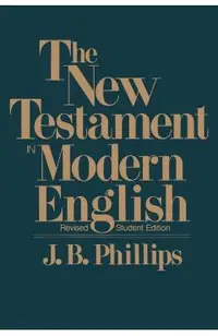 New Testament in Modern English-OE-Student