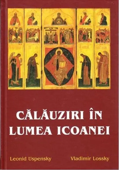 Călăuziri în lumea icoanei - Paperback brosat - Leonid Uspenski, Vladimir Lossky