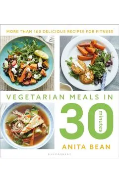 Vegetarian Meals in 30 Minutes
