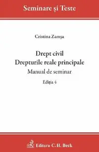 Drept civil. Drepturile reale principale. Manual de seminar Ed.4