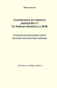 Compromisul de credinta Arsenie Boca