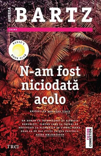 N-am fost niciodată acolo - Paperback brosat - Andrea Bartz