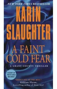 A Faint Cold Fear: A Grant County Thriller