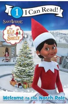 The Elf on the Shelf: Welcome to the North Pole