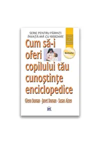 Cum sa-i oferi copilului tau cunostinte enciclopedice