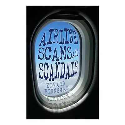 Airline Scams Scandals