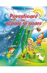 Povestioare cu ploaie si soare