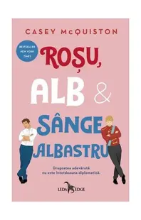 Roșu, alb și sânge albastru - Paperback brosat - Casey McQuiston