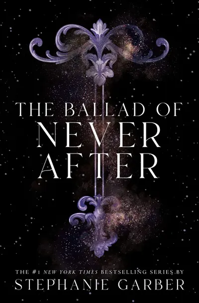 Once Upon a Broken Heart 2: The Ballad of Never After (Hardcover)