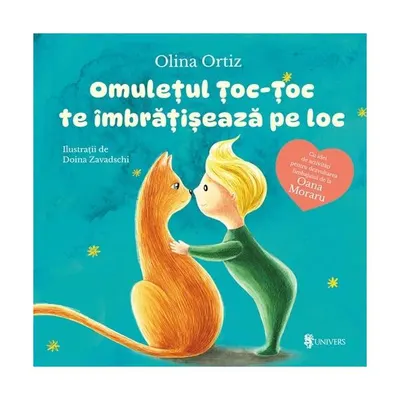 Omulețul Țoc-Țoc te îmbrățișează pe loc - Hardcover - Olina Ortiz