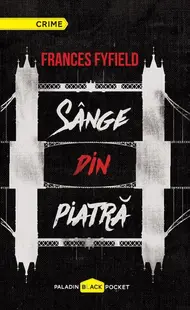 Sânge de piatră - Hardcover - Frances Fyfield