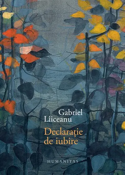 Declaraţie de iubire - Hardcover - Gabriel Liiceanu