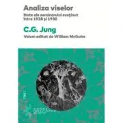 Analiza viselor. Note ale seminarului sustinut intre 1928 si 1930