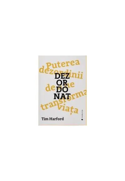 Dezordonat - Paperback brosat - Tim Harford